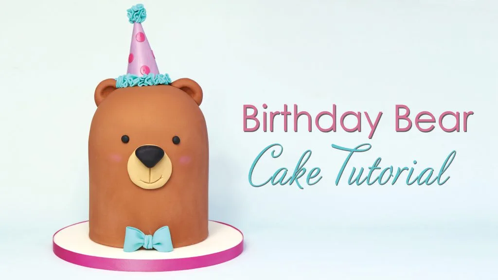Birthday Bear cake tutorial