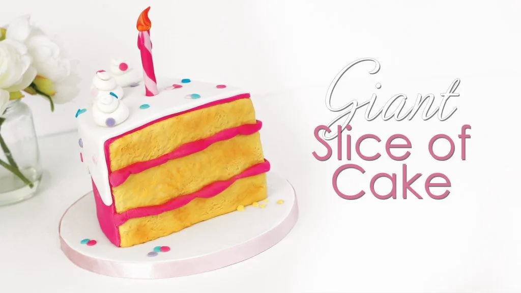 Giant Slice of cake tutorial